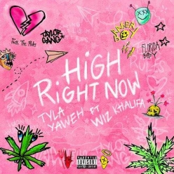 Tyla Yaweh Ft. Wiz Khalifa - High Right Now (Remix)